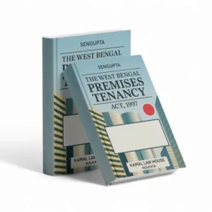 S.P. Sengupta's The West Bengal Premises Tenancy Act, 1997 (Abridged)