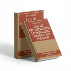 Mukherjee's Law of Pre-Emption for Land, Building Property and Partition
