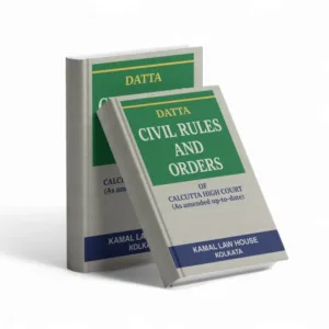 Datta's Civil Rules and Orders of Calcutta High Court (Amended Up to Date)