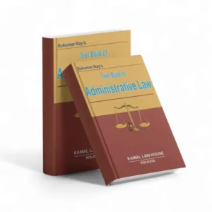 Sukumar Ray's Textbook of Administrative law