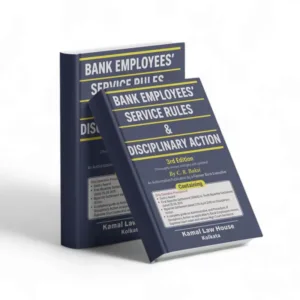 C.R. Bakshi's Bank Employees' Service Rules and Disciplinary Action