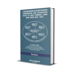 Ch Malhal Rao's Comprehensive Investigation Compendium and Exhaustive Study of Criminal Laws