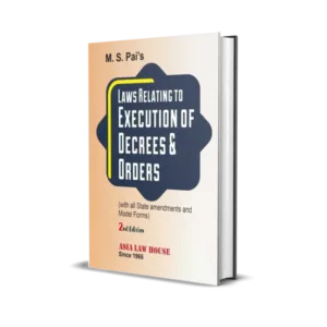 M S Pai's Law Relating to Execution Of Decrees & Orders