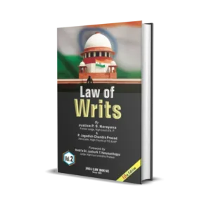 P S Narayana & P Jagadish Chandra Prasad's Law Of Writs (In 2 Volumes)