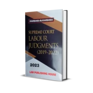 Kharbanda & Kharbanda's Supreme Court Labour Judgments (2019-2022)
