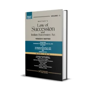 Yogesh V Nayyar's Law of Succession and Indian Succession Act (In 2 Volume)