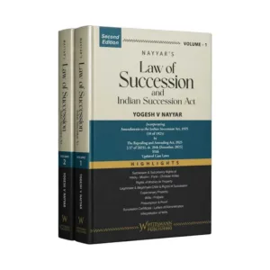 Yogesh V Nayyar's Law of Succession and Indian Succession Act (In 2 Volume)