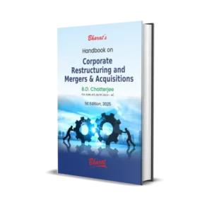 B.D. Chatterjee's Handbook on Corporate Restructuring and Mergers & Acquisitions