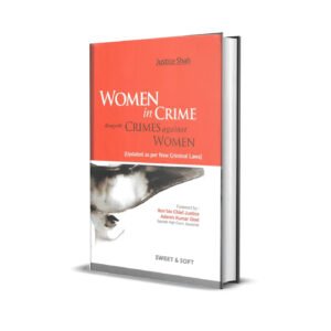 Justice Shah's Women in Crime along with Crimes Against Women