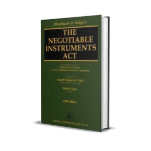 Anand Sanjay M. Nuli & Saket Gogia's The Negotiable Instruments Act (NI Act)