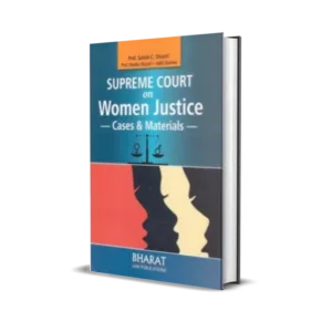 Prof. Satish C. Shastri's Supreme Court on Women Justice Cases & Materials