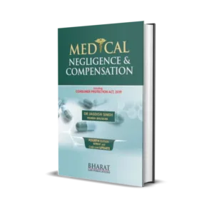 Jagdish Singh & Vishwa Bhushan's Medical Negligence and Compensation