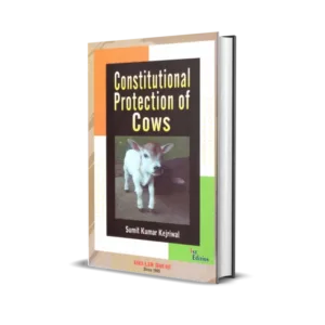 Sumit Kumar Kejriwal's Constitutional Protection of Cows