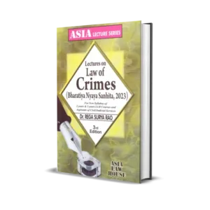 Dr. Rega Surya Rao's Lectures on Law of Crimes (Bharatiya Nyaya Sanhita, 2023)
