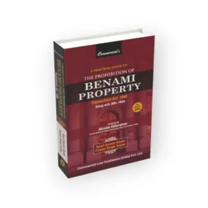 Sunil Kumar Gupta & Pawan Singh Tomar's A Practical Guide to The Prohibition of Benami Property Transactions Act, 1988