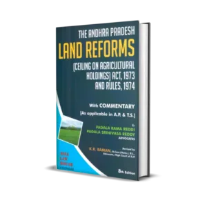 Padala Rama Reddi & Padala Srinivasa Reddy's The Andhra Pradesh Land Reforms (Ceiling on Agricultural Holdings) Act, 1973 and Rules, 1974