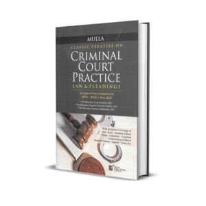 Mulla's Classic Treatise on Criminal Court Practice Law & Pleadings