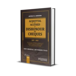 P S Narayana's Acquittal of Accused in Dishonour of Cheques (2007 - 2025)