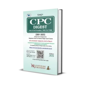 Garg's CPC Digest Code of Civil Procedure, 1908 (2001 - 2025)