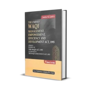 Justice S.I. Jafri's The Unified Waqf Management, Empowerment, Efficiency and Development Act,1995 (In 2 Volumes)