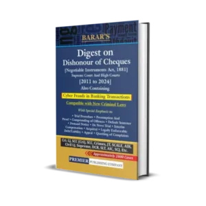 Barar's Digest on Dishonour of Cheques (Negotiable Instruments Act, 1881)