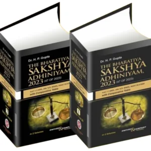 Dr. H.P. Gupta's The Bharatiya Sakshya Adhiniyam, 2023 (In 2 Volumes)