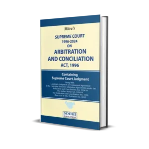 Mitra's Supreme Court On Arbitration And Conciliation Act (1996-2024)