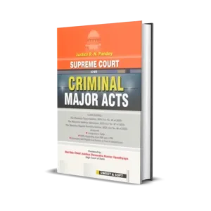 Justice R N Pandey's Supreme Court On Criminal Major Act