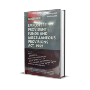 Kharbanda & Kharbanda's Handbook of Employees' Provident Funds and Miscellaneous Provisions Act, 1952