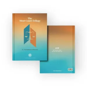 Dr. Aarti Maohan Kalnawat's The Moot Court Trilogy