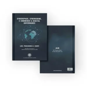 AIR's Cyberspace, Cybercrime, E-Commerce and Digital Governance (Law, Procedure and Scope)