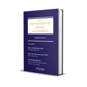 Brajesh Kumar's Law Of Prevention of Money Laundering