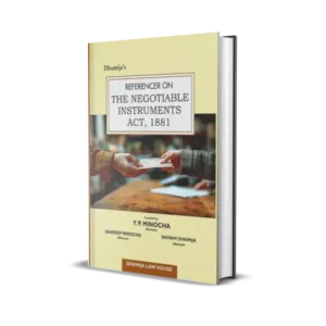 Dhamija's Referencer on The Negotiable Instruments Act, 1881