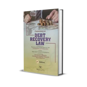 B L Bansal's Commentary on Debt Recovery Law
