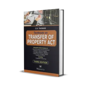 C K Takwani's Textbook on Transfer of Property Act