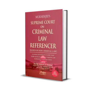 Mukherjee's Supreme Court on Criminal Law Referencer (In 2 Volumes)