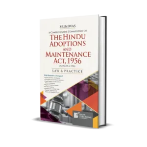 Srinivasan's A Comprehensive Commentary on The Hindu Adoptions and Maintenance Act, 1956