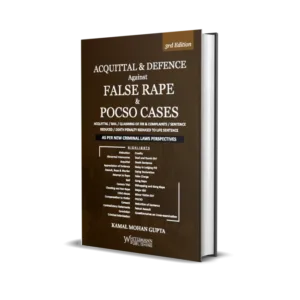 Kamal Mohan Gupta's Acquittal & Defence Against False Rape & POCSO Cases