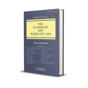 Rahul Kandharkar's Commentary on The Guardians and Wards Act, 1890