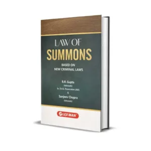B.R. Gupta & Sanjeev Chopra's Law of Summons Based on New Criminal Laws