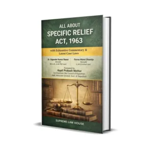 Dr. Rajender Kumar Rawat & Parras Manni Dhamija's All About Specific Relief Act, 1963