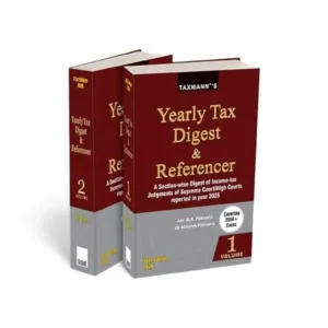 M.K. Pithisaria & Abhishek Pithisaria's Yearly Tax Digest & Referencer (In 2 Volumes)