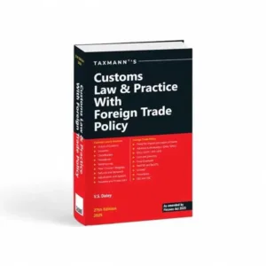 V.S. Datey's Customs Law & Practice with Foreign Trade Policy
