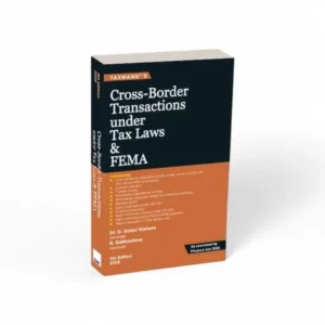 G. Gokul Kishore & R. Subhashree's Cross-Border Transactions under Tax Laws & FEMA