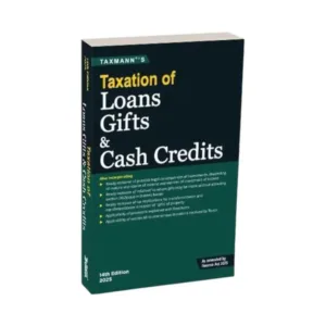 Taxmann's Taxation of Loans Gifts & Cash Credits