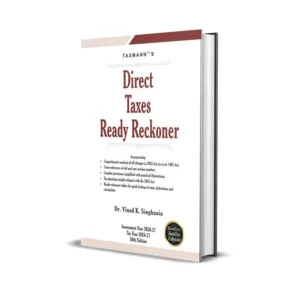Dr. Vinod K Singhania's Direct Taxes Ready Reckoner