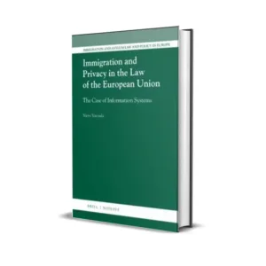 Niovi Vavoula's Immigration & Privacy in the Law of the European Union
