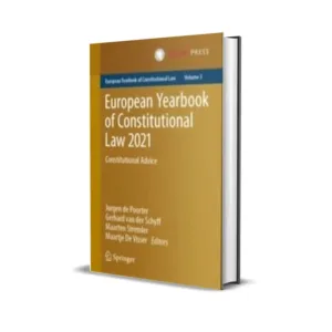 Jurgen de Poorter & Gerhard van der Schyff, Maarten Stre's European Yearbook of Constitutional Law 2021