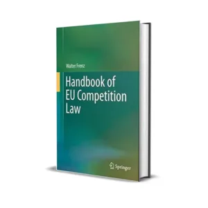 Walter Frenz & Craig R. Aird's Handbook of EU Competition Law