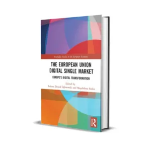 Lukasz Dawid Dabrowski & Magdalena Suska's The European Union Digital Single Market Europe's Digital Transformation